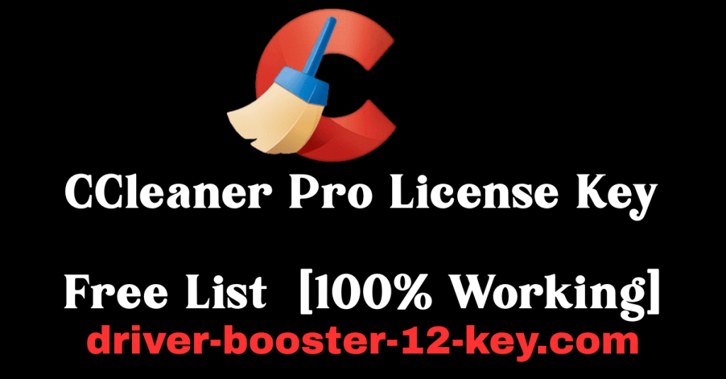 CCleaner Pro 6.38 License Key Free List 2025 [100% Working]