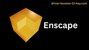 Enscape License key + Actiavtion Code Free Download 2025
