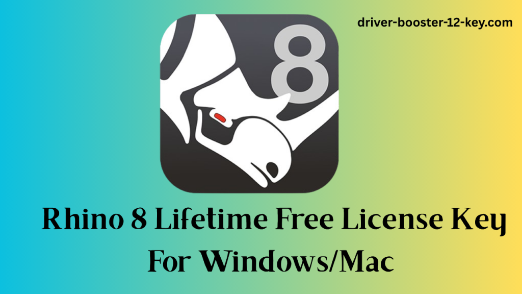 Rhino 8 Lifetime Free License Key For Windows/Mac 2025