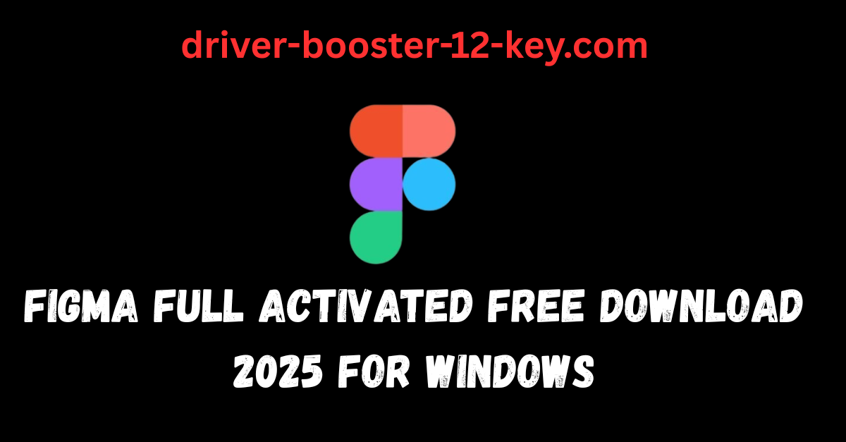 Figma Full Activated Free Download 2025 For Windows